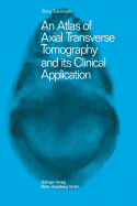 An Atlas of Axial Transverse Tomography and its Clinical Application