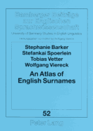 An Atlas of English Surnames - Viereck, Wolfgang, and Barker, Stephanie, and Spoerlein, Stefankai