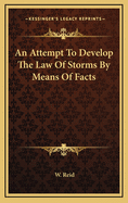 An Attempt to Develop the Law of Storms by Means of Facts