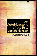 An Autobiography of the REV. Josiah Henson