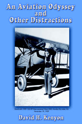 An Aviation Odyssey and Other Distractions - Kenyon, David H