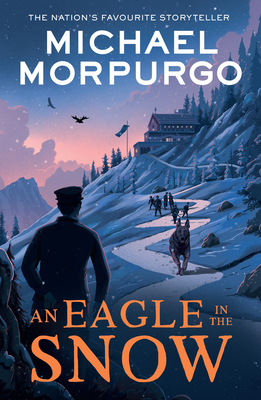 An Eagle in the Snow - Morpurgo, Michael