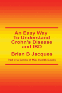 An Easy Way to Understand Crohn's Disease and Ibd