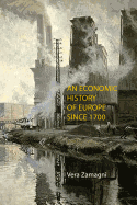 An Economic History of Europe Since 1700