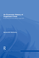 An Economic History of Organized Crime: A National and Transnational Approach