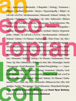 An Ecotopian Lexicon - Schneider-Mayerson, Matthew (Editor), and Bellamy, Brent Ryan (Editor)