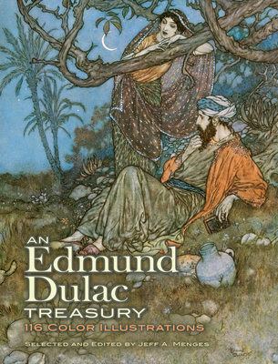 An Edmund Dulac Treasury: 110 Color Illustrations - Menges, Jeff A.
