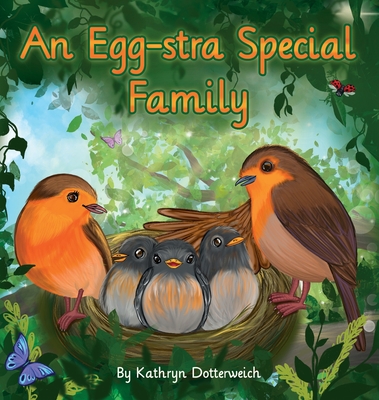 An Egg-Stra Special Family: An Egg-Donation Story - Dotterweich, Kathryn, and Halperin, Dania (Editor)
