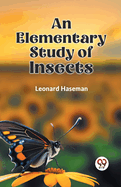 An Elementary Study of Insects