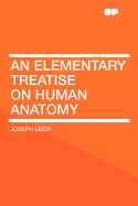 An Elementary Treatise on Human Anatomy