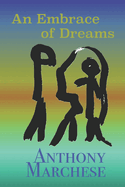 An Embrace of Dreams: Poems and Ink Paintings from Varied Times