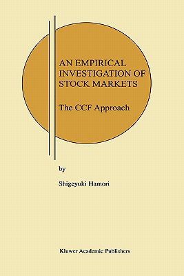 An Empirical Investigation of Stock Markets: The Ccf Approach - Hamori, Shigeyuki