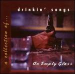An Empty Glass: A Collection of Drinkin' Songs - Various Artists