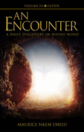 An Encounter - A Daily Discovery in Divine Word: Volume III Easter