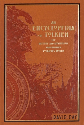 An Encyclopedia of Tolkien: The History and Mythology That Inspired Tolkien's World - Day, David