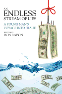 An Endless Stream of Lies: A Young Man's Voyage Into Fraud