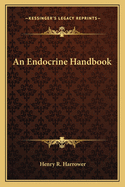 An Endocrine Handbook