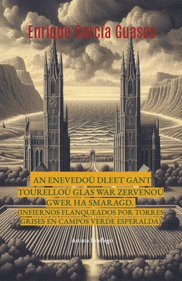 An Enevedo? dleet gant tourello? glas war zerveno? gwer ha smaragd. - Guasco, Enrique Garc?a