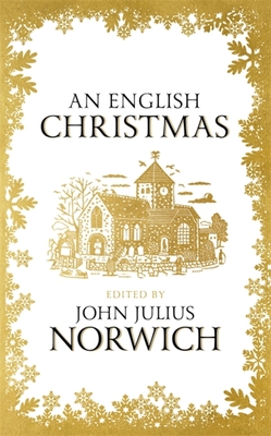 An English Christmas - Norwich, John Julius