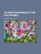 An Englishwoman in the Philippines