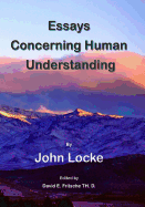 An Essay Concerning Human Understanding: Fundamental Theories of Human Reason