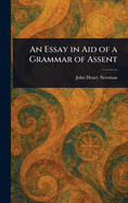 An Essay in Aid of a Grammar of Assent