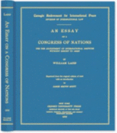 An Essay on a Congress of Nations for the Adjustment of International Disputes Without Resort to Arm