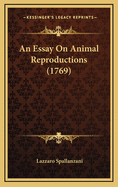 An Essay on Animal Reproductions (1769)