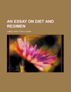 An Essay on Diet and Regimen