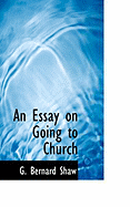 An Essay on Going to Church