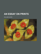 An Essay on Prints