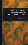 An Essay on the Development of Christian Doctrine