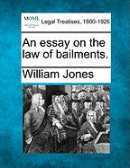 An Essay on the Law of Bailments.