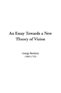 An Essay Towards a New Theory of Vision