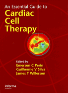 An Essential Guide to Cardiac Cell Therapy