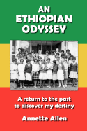 An Ethiopian Odyssey - Allen, Annette