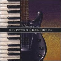 An Evening with John Petrucci & Jordan Rudess - John Petrucci / Jordan Rudess