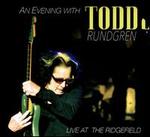 An  Evening With Todd Rundgren [Live at the Ridgefield]