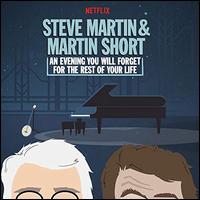 An Evening You Will Forget for the Rest of Your Life - Steve Martin and Martin Short