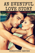 An Eventful Love Story: BWWM and Billionaire Romance Story