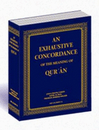 An Exhaustive Concordance of the Meaning of Qur'an: Based Upon the Translation of Abdullah Yusuf Ali