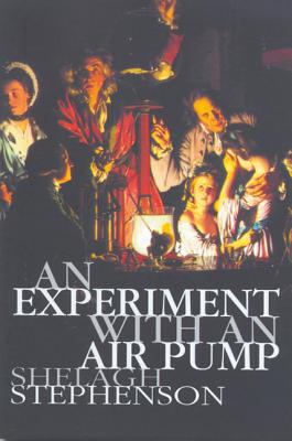 An Experiment with an Air Pump - Stephenson, Shelagh