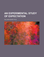 An Experimental Study of Expectation