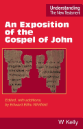 An Exposition of the Gospel of John