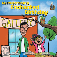 An Extraordinarily Enchanted Birthday