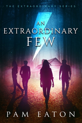 An Extraordinary Few - Eaton, Pam