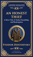 An Honest Thief: A Tale of Guilt, Redemption, and the Complexity of Human Nature