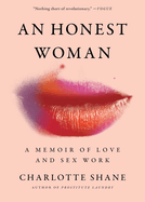 An Honest Woman: A Memoir of Love and Sex Work