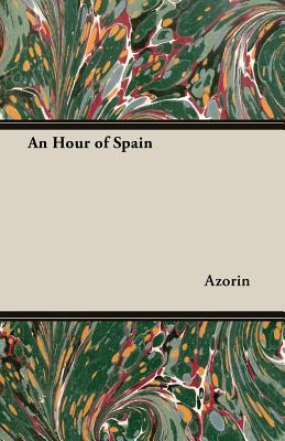 An Hour of Spain - Azorin