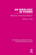 An Ideology in Power: Reflections on the Russian Revolution